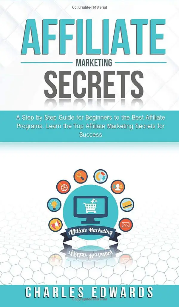 affiliate marketing secrets a step by step guide of affiliate marketing strategy | Affiliate Marketing Secrets- A Step-by-step Guide of Affiliate Marketing Strategy