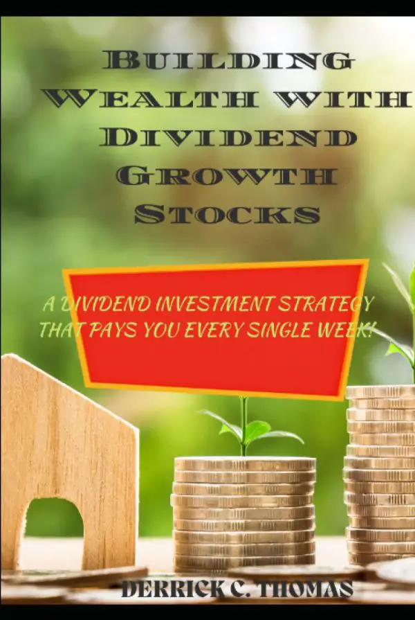 building wealth with dividend growth stocks | Building Wealth With Dividend Growth Stocks