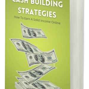 cash building strategies | Cash Building Strategies